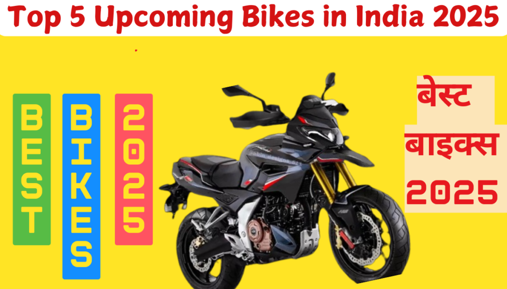 Top 5 Upcoming Bikes in India 2025